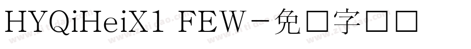 HYQiHeiX1 FEW字体转换